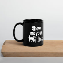 Load image into Gallery viewer, Show Me Your Kitties Black Glossy Mug
