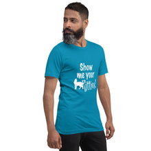 Load image into Gallery viewer, Show Me Your Kitties Unisex t-shirt