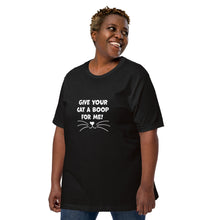 Load image into Gallery viewer, Give Your Cat A Boop For Me Unisex t-shirt