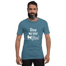 Load image into Gallery viewer, Show Me Your Kitties Unisex t-shirt