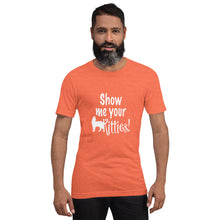 Load image into Gallery viewer, Show Me Your Kitties Unisex t-shirt