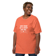 Load image into Gallery viewer, Give Your Cat A Boop For Me Unisex t-shirt