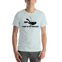 Load image into Gallery viewer, “I Fart In My Wetsuit” Short-Sleeve Unisex T-Shirt