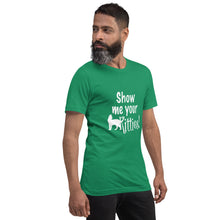 Load image into Gallery viewer, Show Me Your Kitties Unisex t-shirt