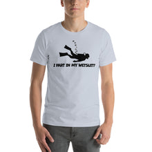 Load image into Gallery viewer, “I Fart In My Wetsuit” Short-Sleeve Unisex T-Shirt