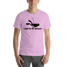 Load image into Gallery viewer, “I Fart In My Wetsuit” Short-Sleeve Unisex T-Shirt