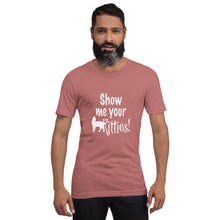Load image into Gallery viewer, Show Me Your Kitties Unisex t-shirt