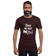 Load image into Gallery viewer, Show Me Your Kitties Unisex t-shirt