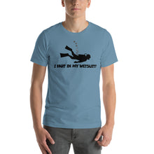 Load image into Gallery viewer, “I Fart In My Wetsuit” Short-Sleeve Unisex T-Shirt