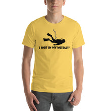 Load image into Gallery viewer, “I Fart In My Wetsuit” Short-Sleeve Unisex T-Shirt
