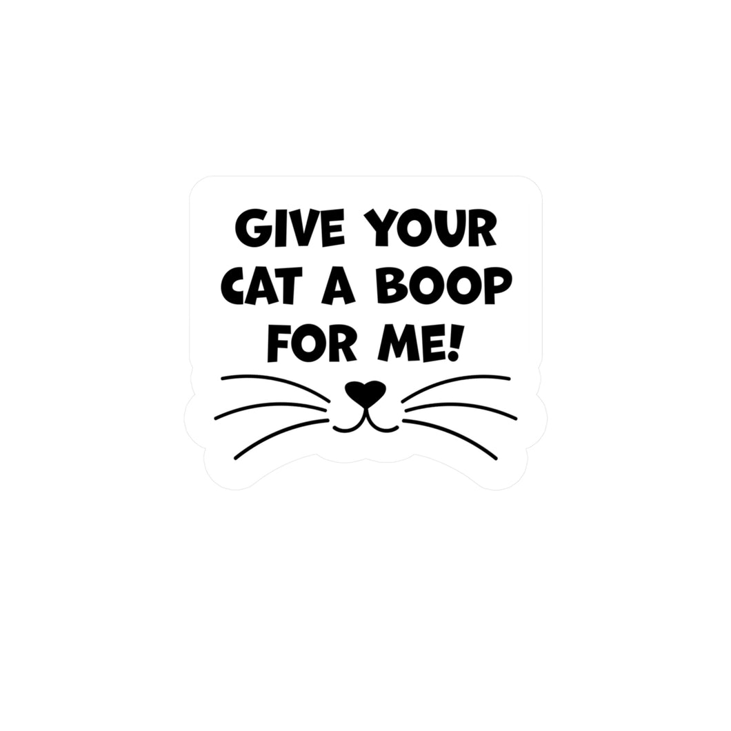 Give Your Cat A Boop For Me, Kiss-Cut Vinyl Decals