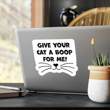 Load image into Gallery viewer, Give Your Cat A Boop For Me, Kiss-Cut Vinyl Decals
