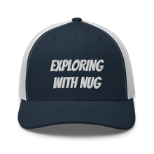 Load image into Gallery viewer, Exploring with Nug Trucker Cap
