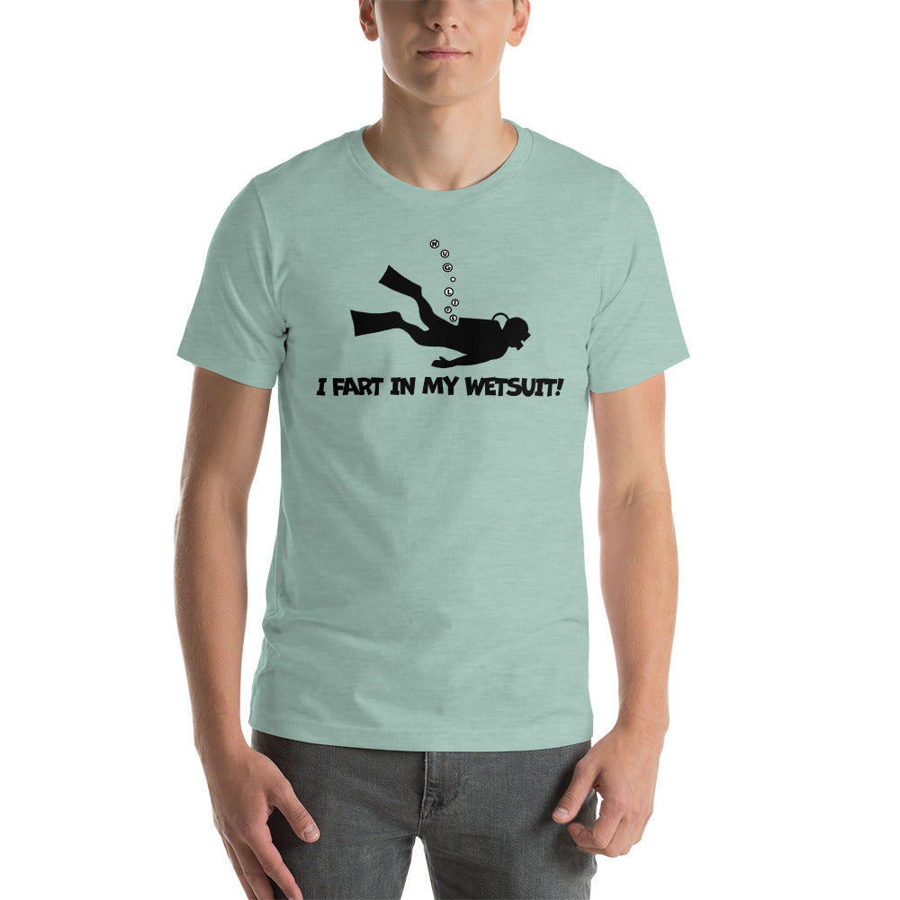“I Fart In My Wetsuit” Short-Sleeve Unisex T-Shirt