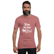 Load image into Gallery viewer, Show Me Your Kitties Unisex t-shirt

